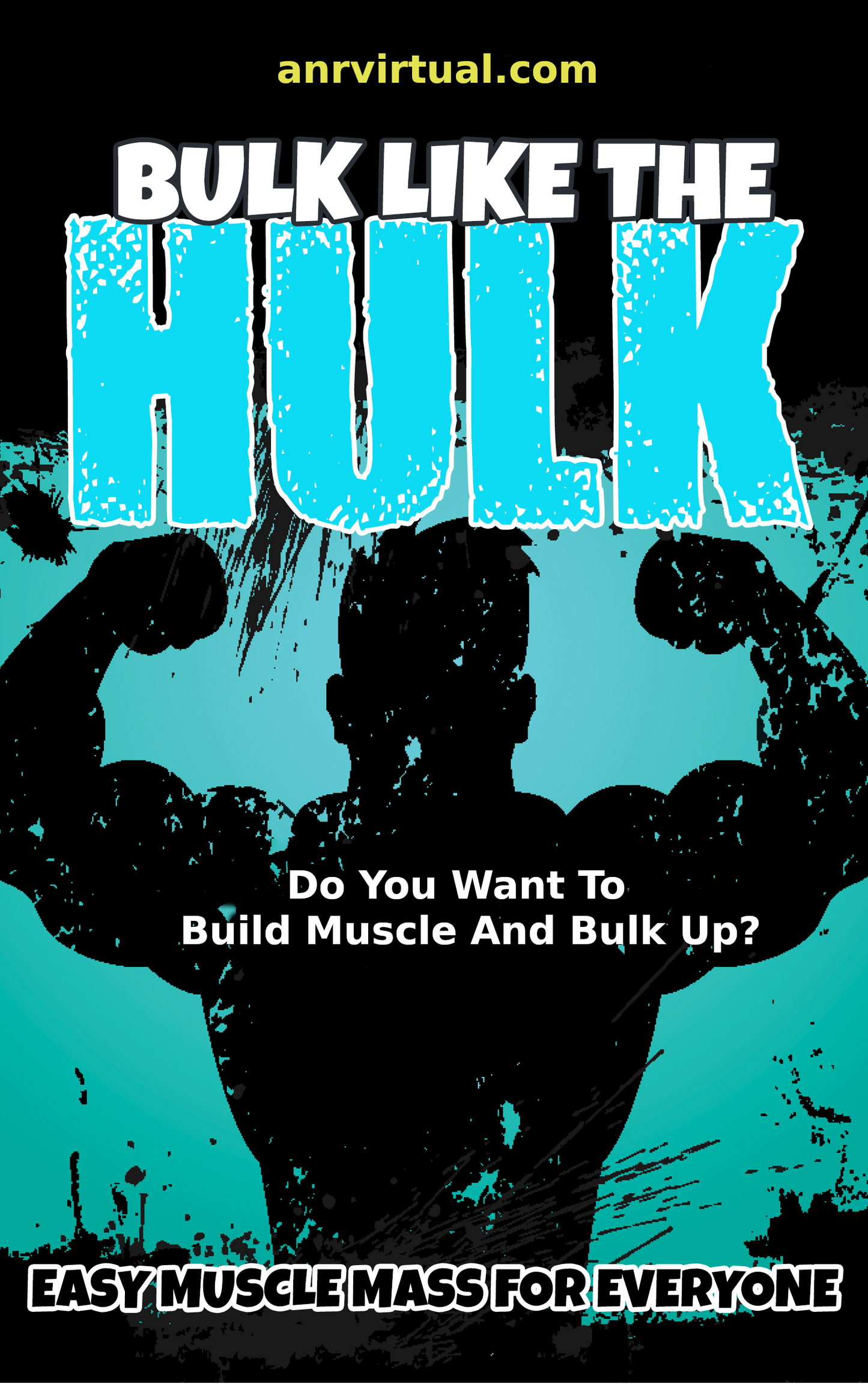 Bulk Like The Hulk