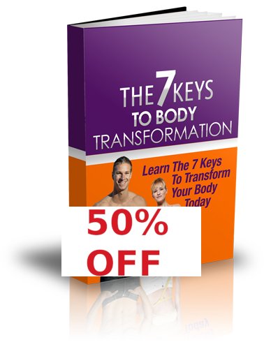 7 Keys To Body Transformation