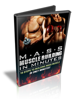 M*A*S*S Muscle Building In Minutes (with training Video pack)