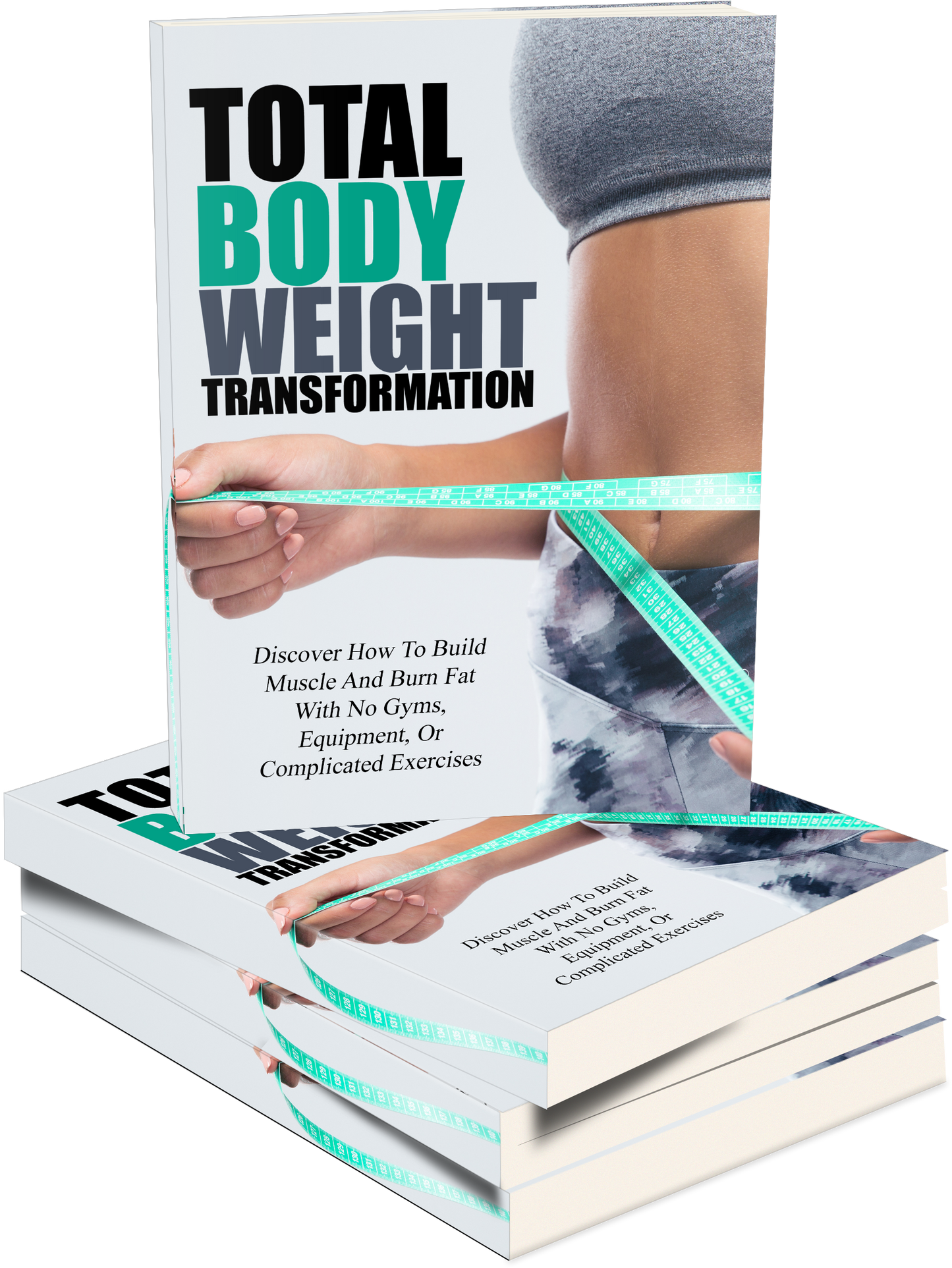 Total Bodyweight Transformation