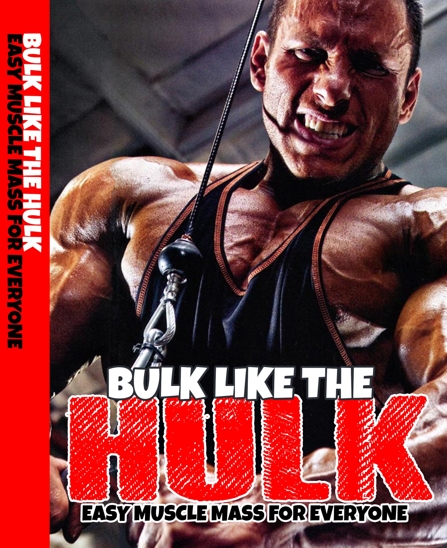 Bulk Like The Hulk