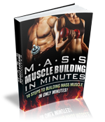 M*A*S*S Muscle Building In Minutes (with training Video pack)